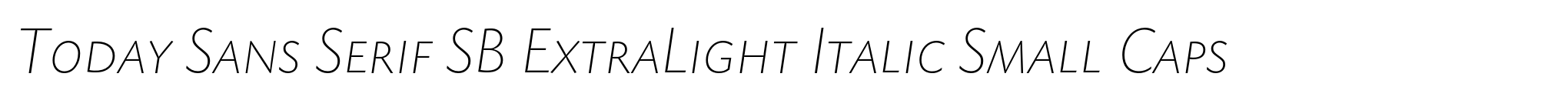 Today Sans Serif SB ExtraLight Italic Small Caps image